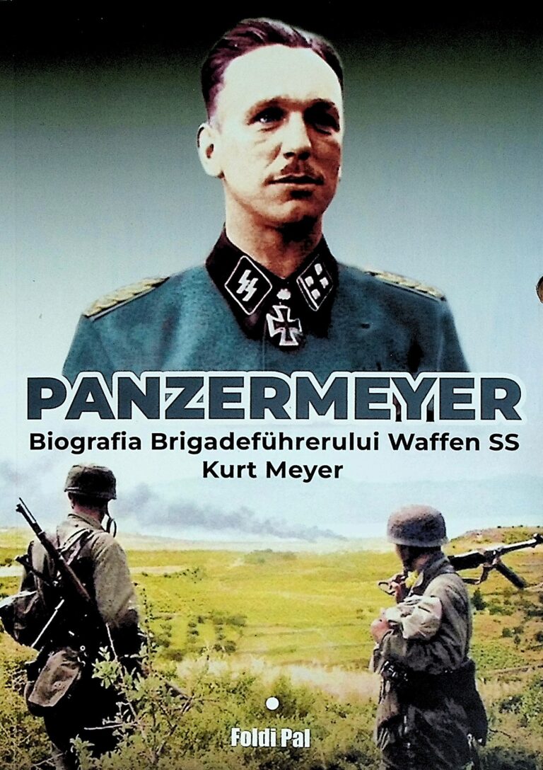 Panzermeyer. Biografia Brigadefuhrerului Waffen SS Kurt Meyer