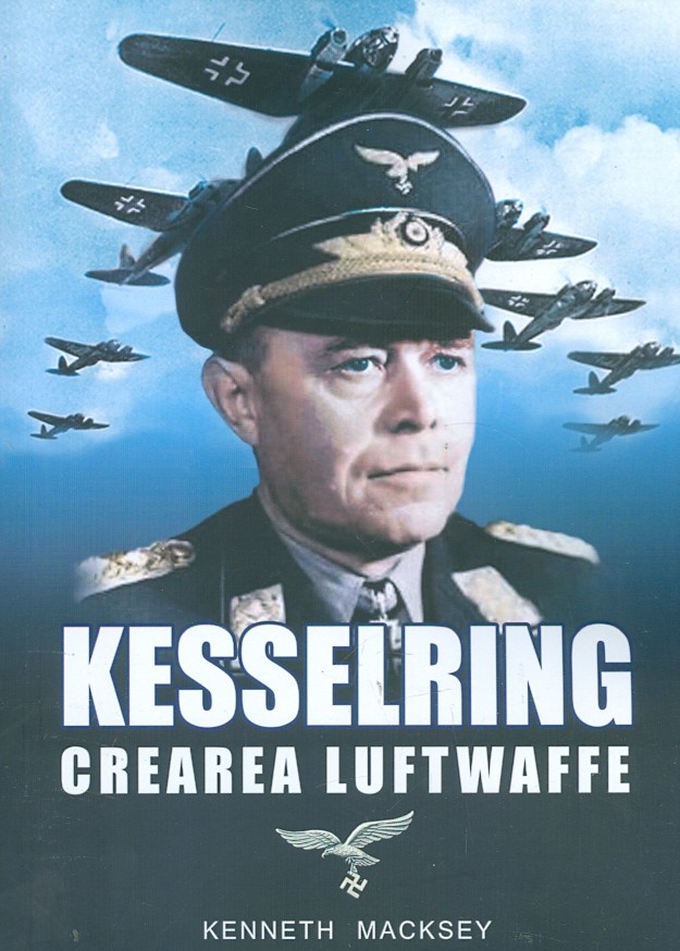 Kesselring - Crearea Luftwaffe