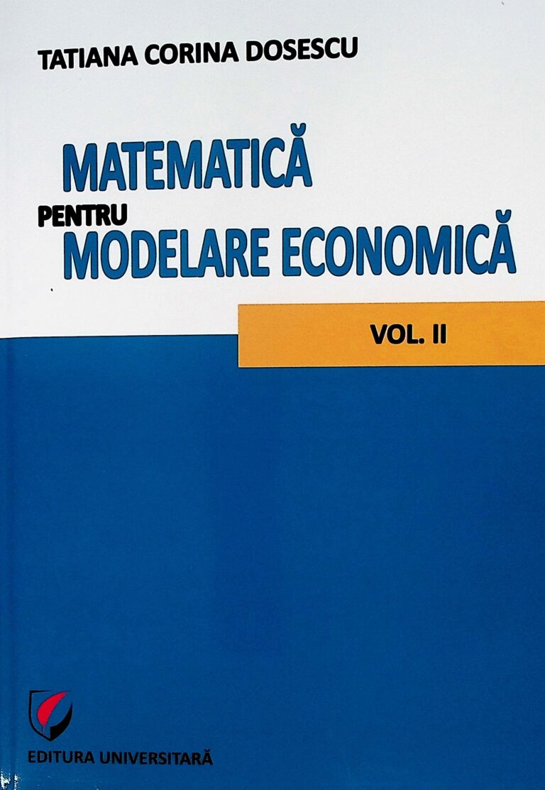 Matematica pentru modelare economica, vol. II