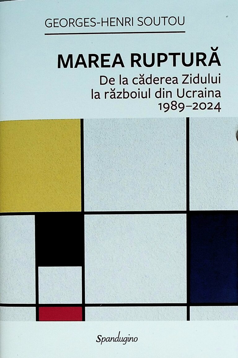 Marea ruptura. De la caderea Zidului la razboiul din Ucraina, 1989-2024