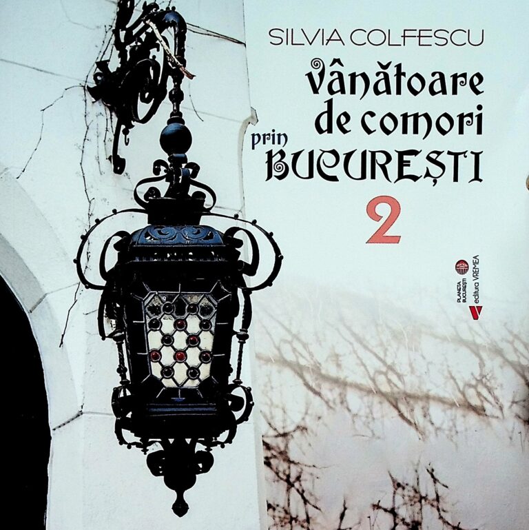 Vanatoare de comori prin Bucuresti, vol. II