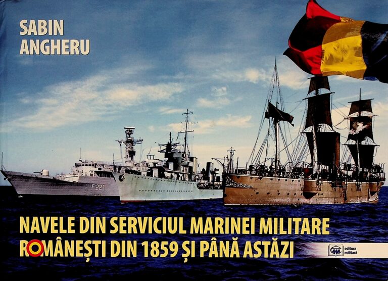 Navele din serviciul marinei militare romanesti din 1859 si pana azi