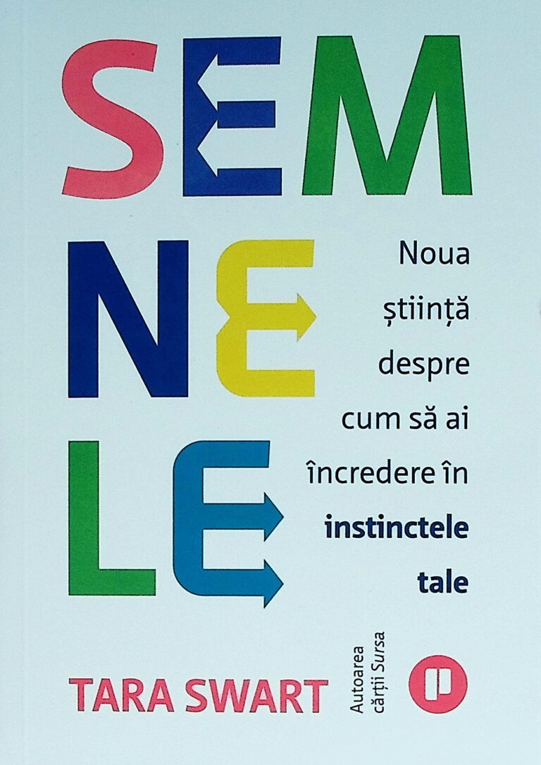 Semnele. Noua stiinta despre cum sa ai incredere in instinctele tale