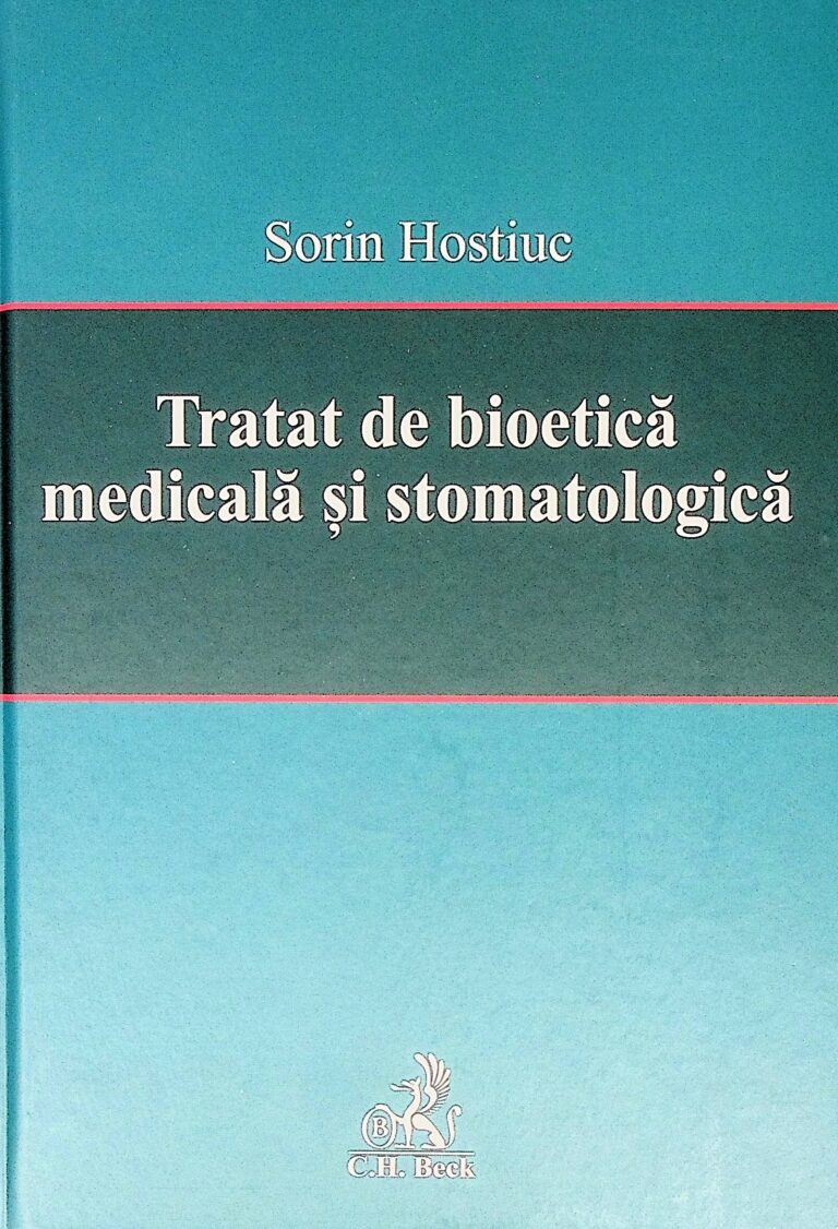 Tratat de bioetica medicala si stomatologica
