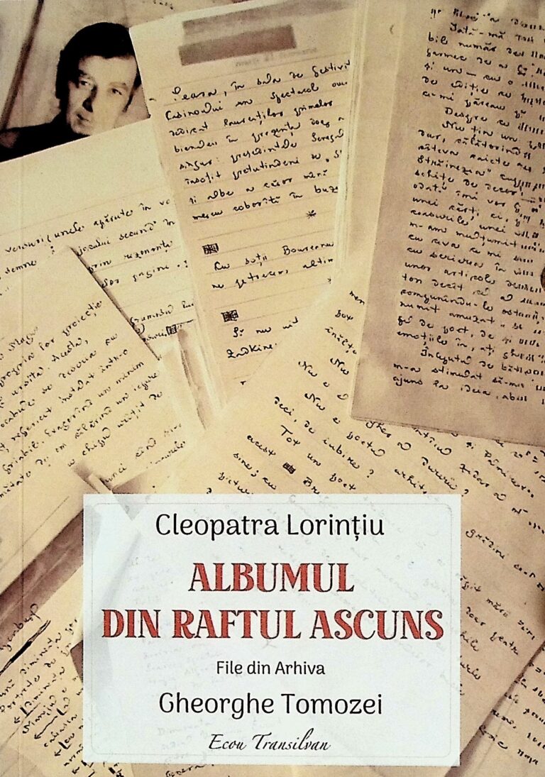 Albumul din raftul ascuns. File din arhiva Gheorghe Tomozei