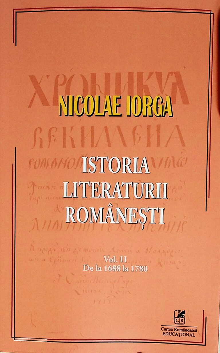 Istoria literaturii romanesti, vol. II - De la 1688 la 1780