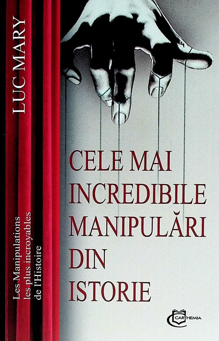 Cele mai incredibile manipulari din istorie