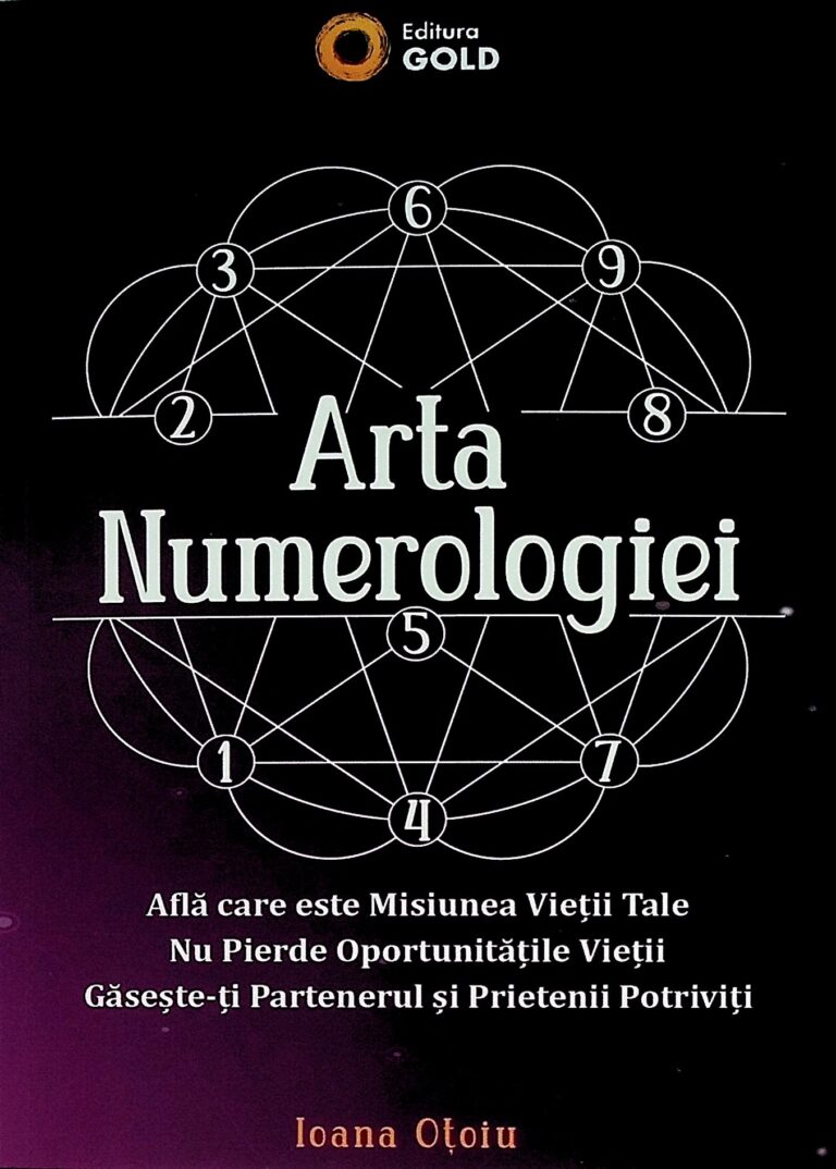 Arta numerologiei. Afla care este Misiunea Vietii Tale. Nu pierde oportunitatile vietii. Gaseste-ti partenerul si prietenii potriviti