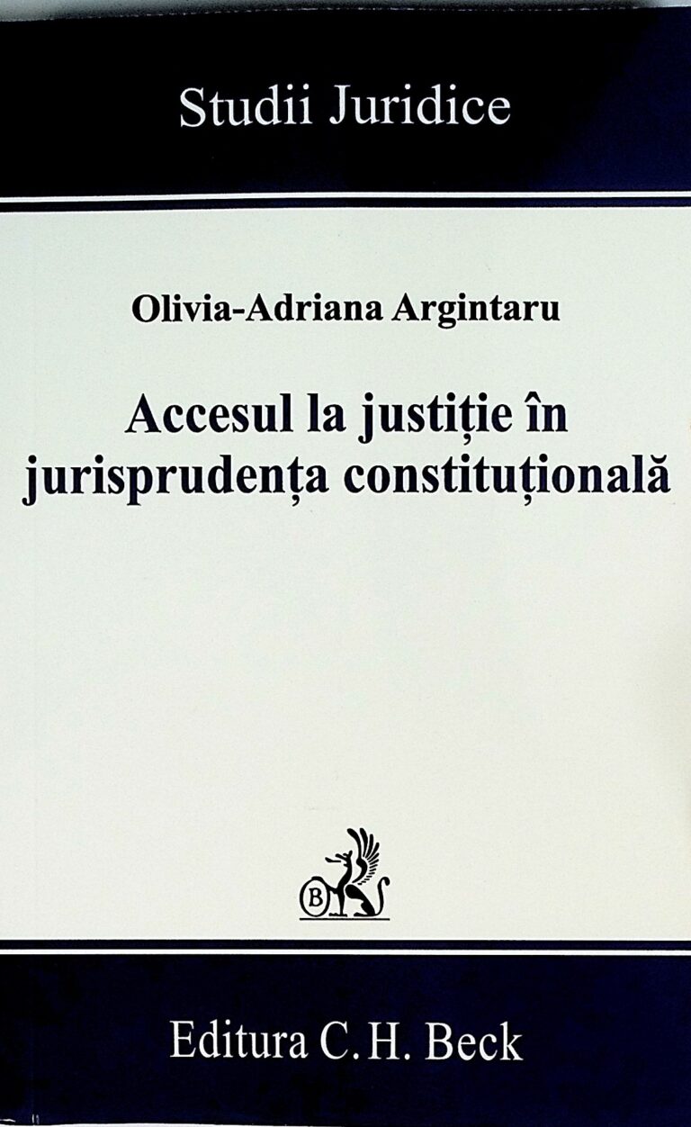 Accesul la justitie in jurisprudenta constitutionala