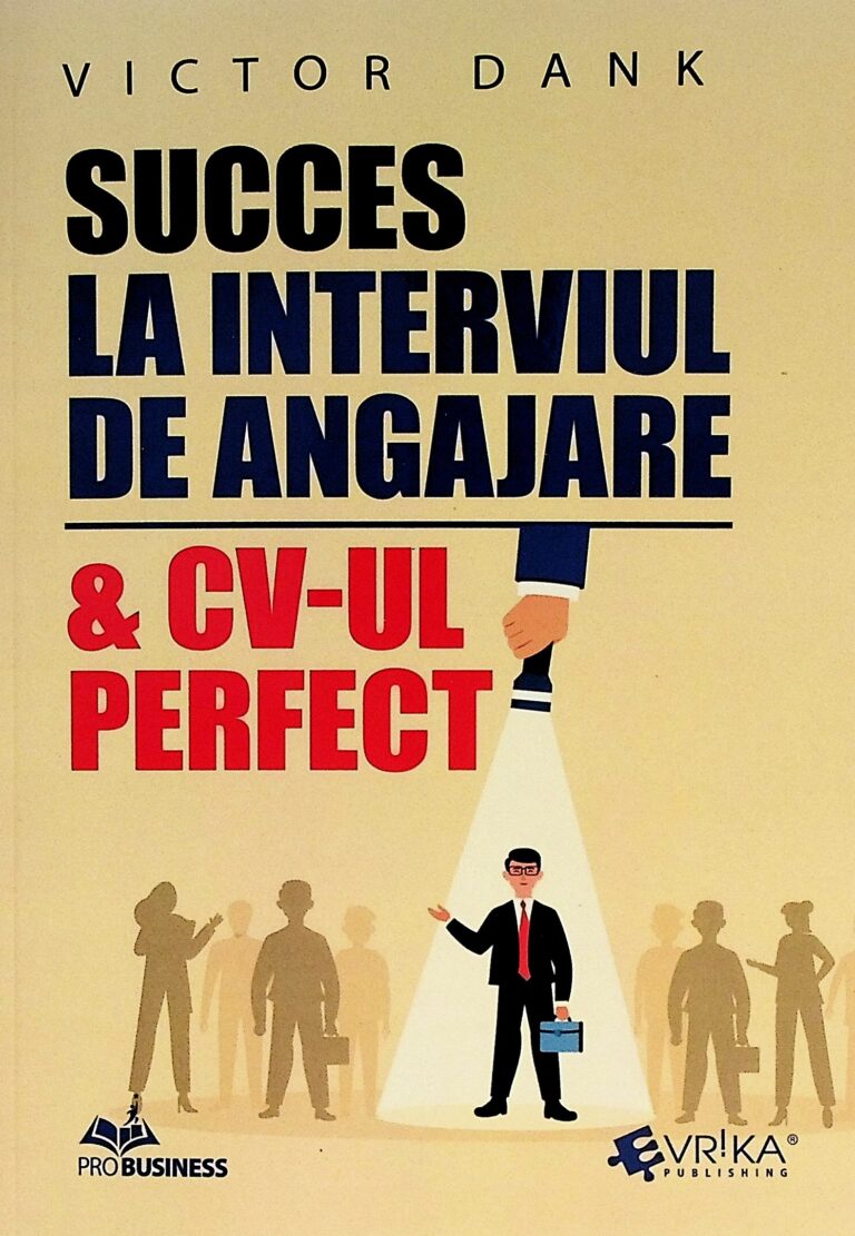 Succes la interviul de angajare & CV-ul perfect