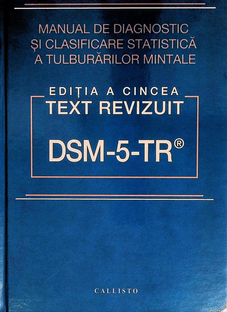 DSM-5-TR. Manual de diagnostic si clasificare statistica a tulburarilor mintale