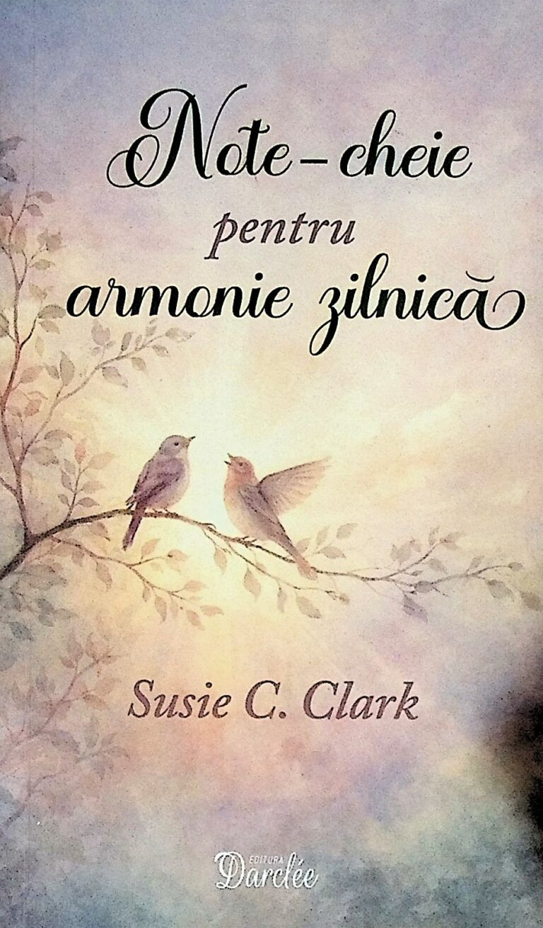 Note-cheie pentru armonie zilnica