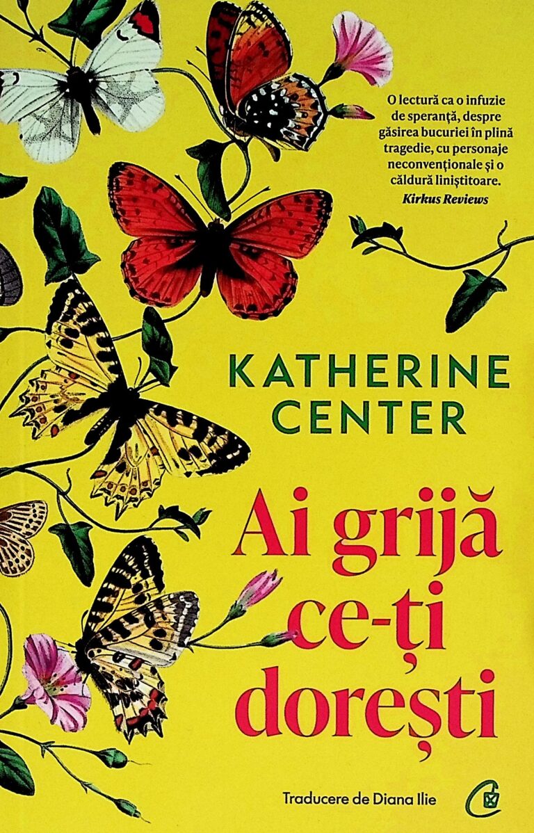 Ai grija ce-ti doresti