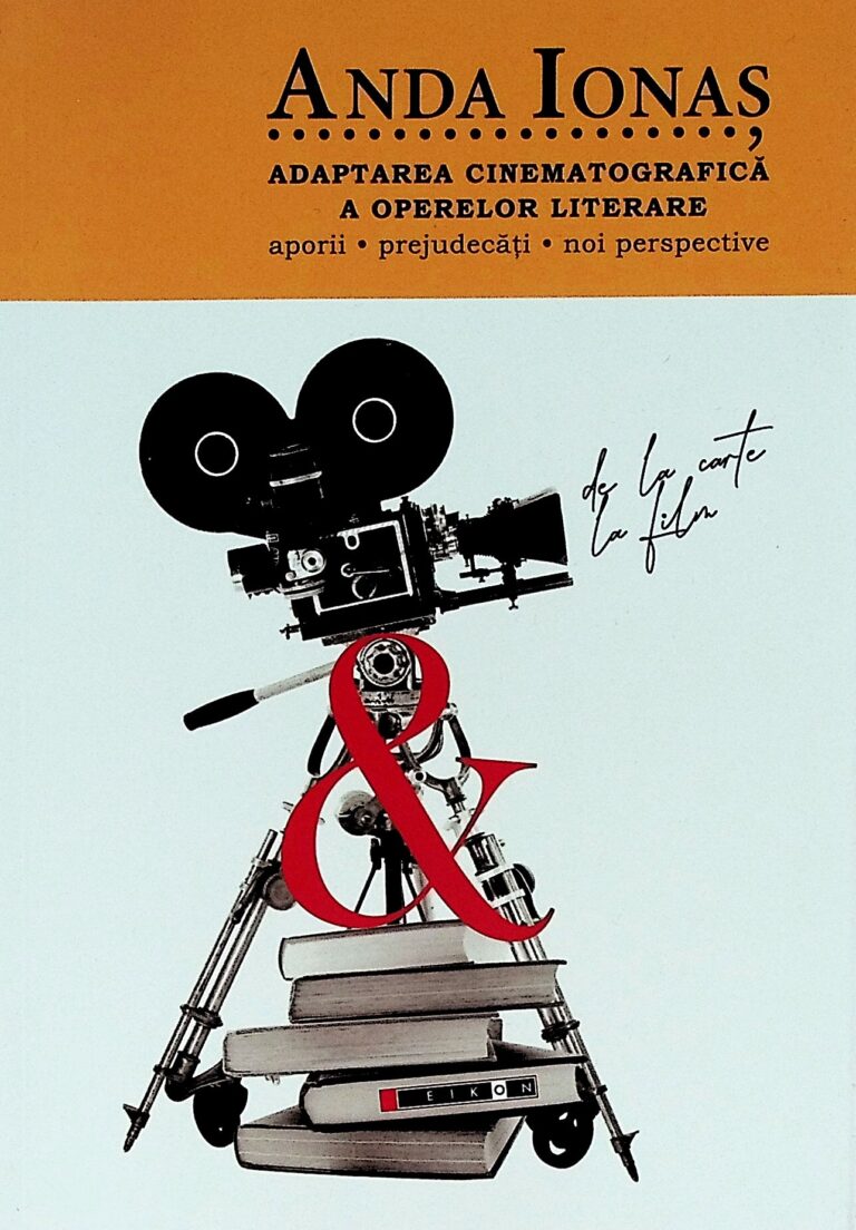 Adaptarea cinematografica a operelor literare. Aporii-Prejudecati-Noi perspective