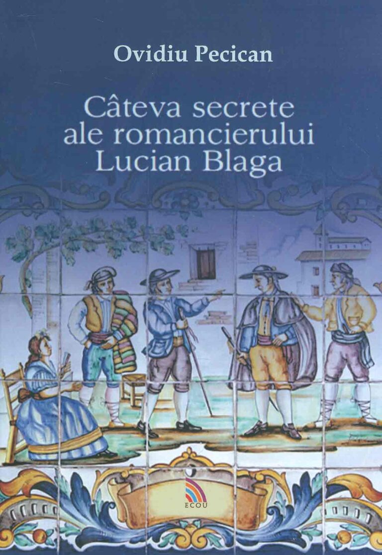 Cateva secrete ale romancierului Lucian Blaga