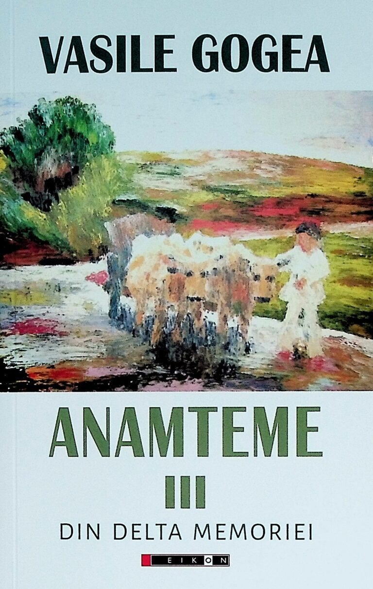 Anamteme, vol. III - Din delta memoriei