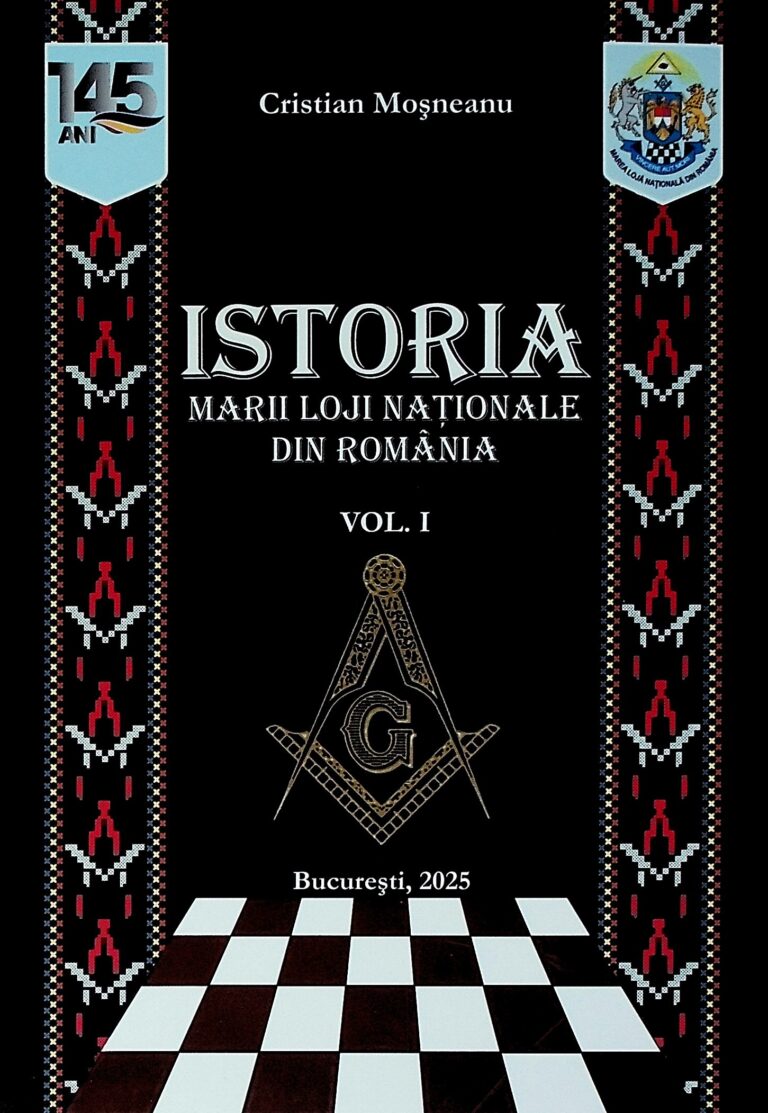 Istoria Marii Loji Nationale din Romania, vol. I