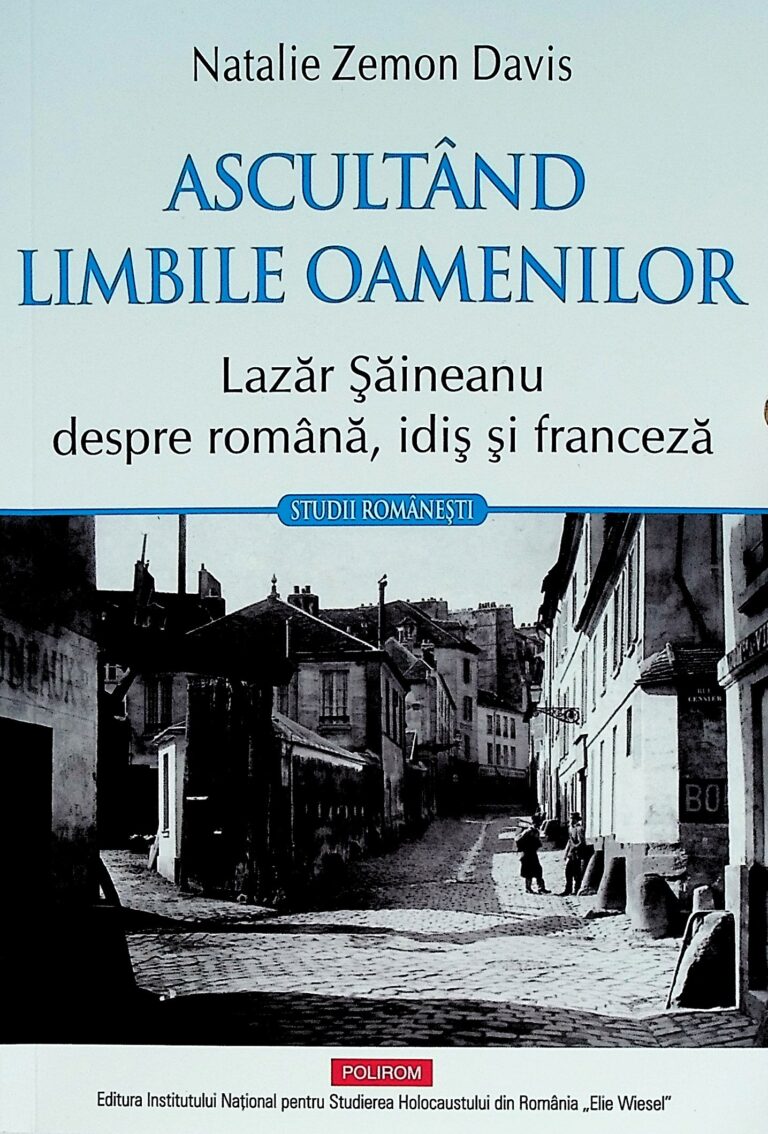 Ascultand limbile oamenilor. Lazar saineanu despre romana, idis si franceza