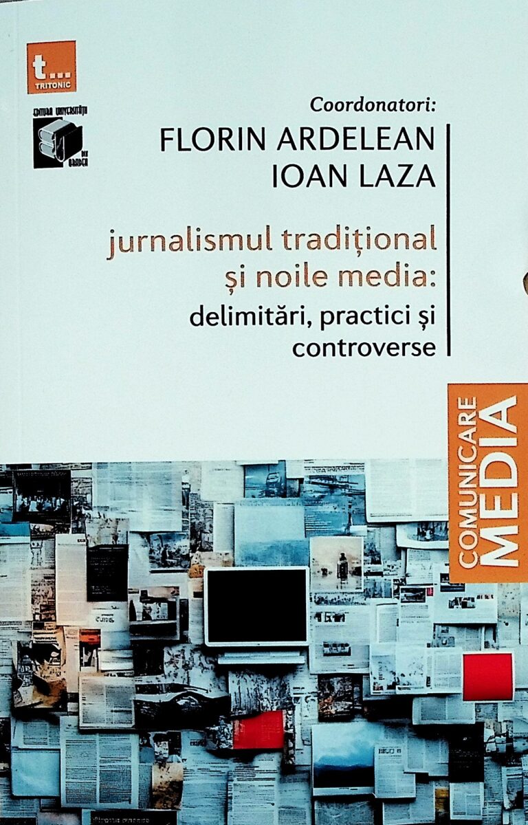 Jurnalismul traditional si noile media: delimitari, practici si controverse