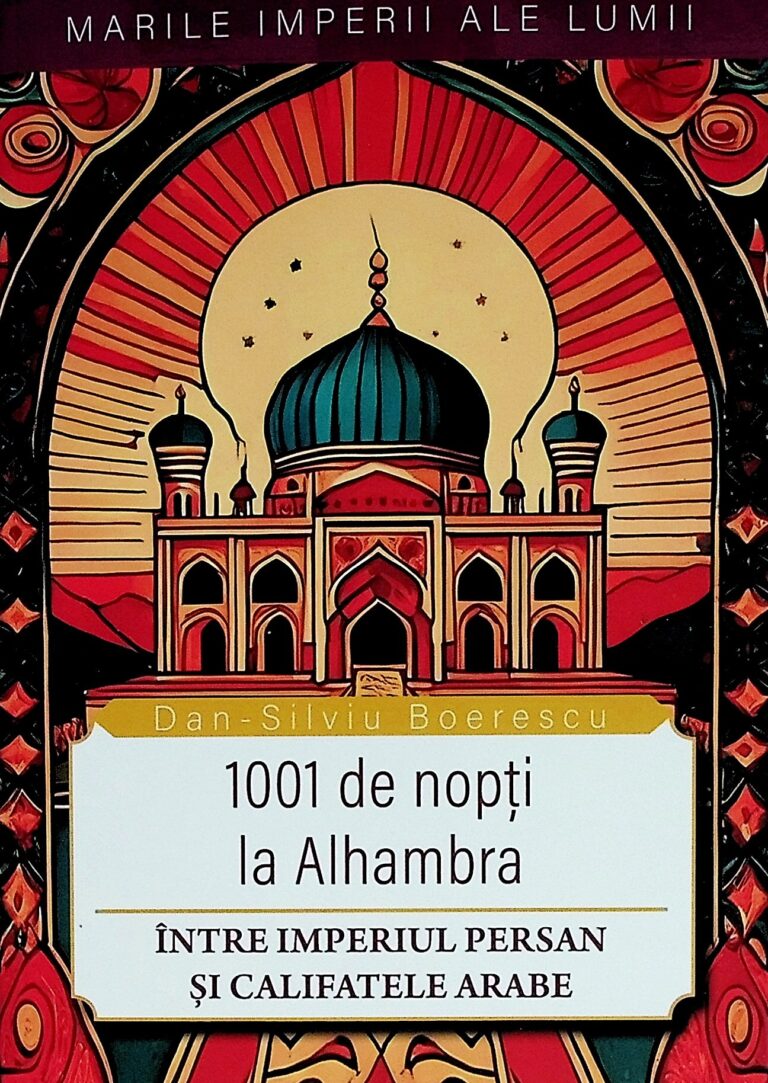 1001 de nopti la Alhambra. Intre Imperiul persan si Califatele arabe