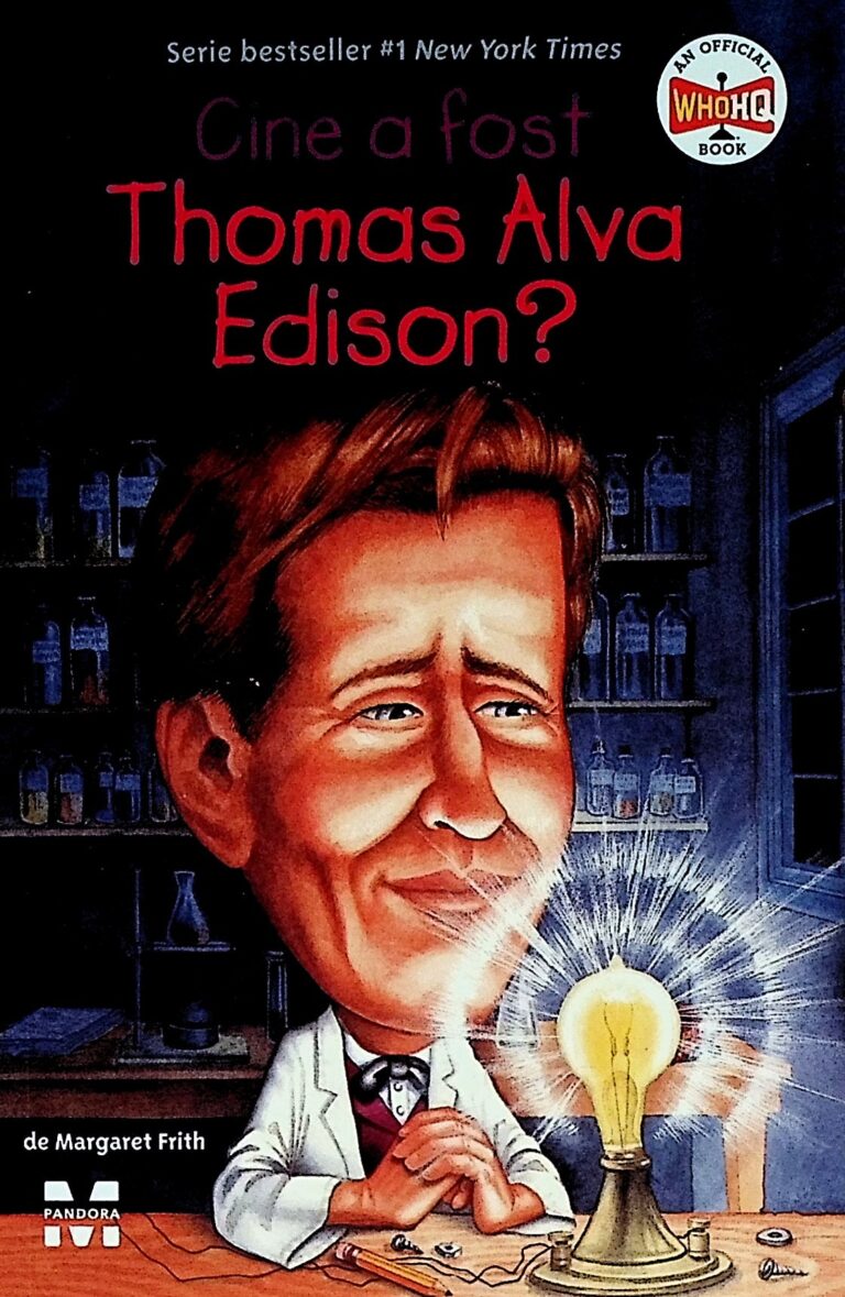 Cine a fost Thomas Alva Edison?