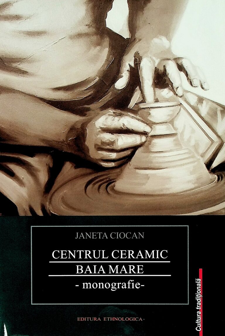 Centru ceramic Baia Mare - Monografie