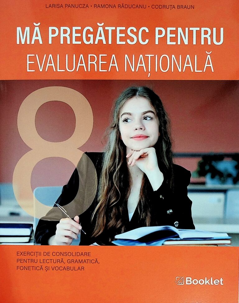 Ma pregatesc pentru Evaluarea Nationala. Exercitii de consolidare pentru lectura, gramatica, fonetica si vocabular
