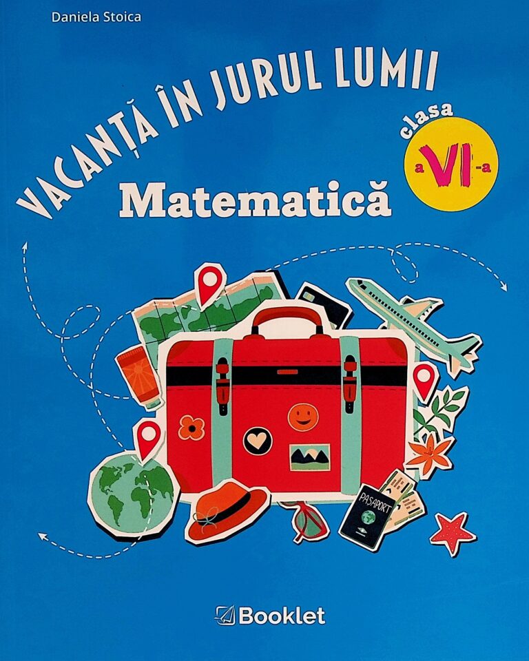 Vacanta in jurul lumii - Matematica, clasa a VI-a