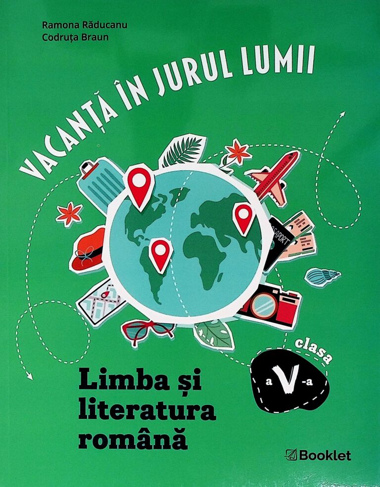 Vacanta in jurul lumii - Limba si literatura romana, clasa a V-a