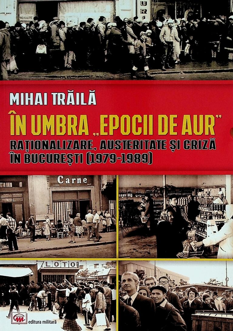 In umbra, Epocii de Aur. Rationalizare, austeritate si criza in Bucuresti (1979-1989)