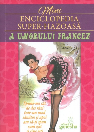 Mini enciclopedia super-hazoasa a umorului francez