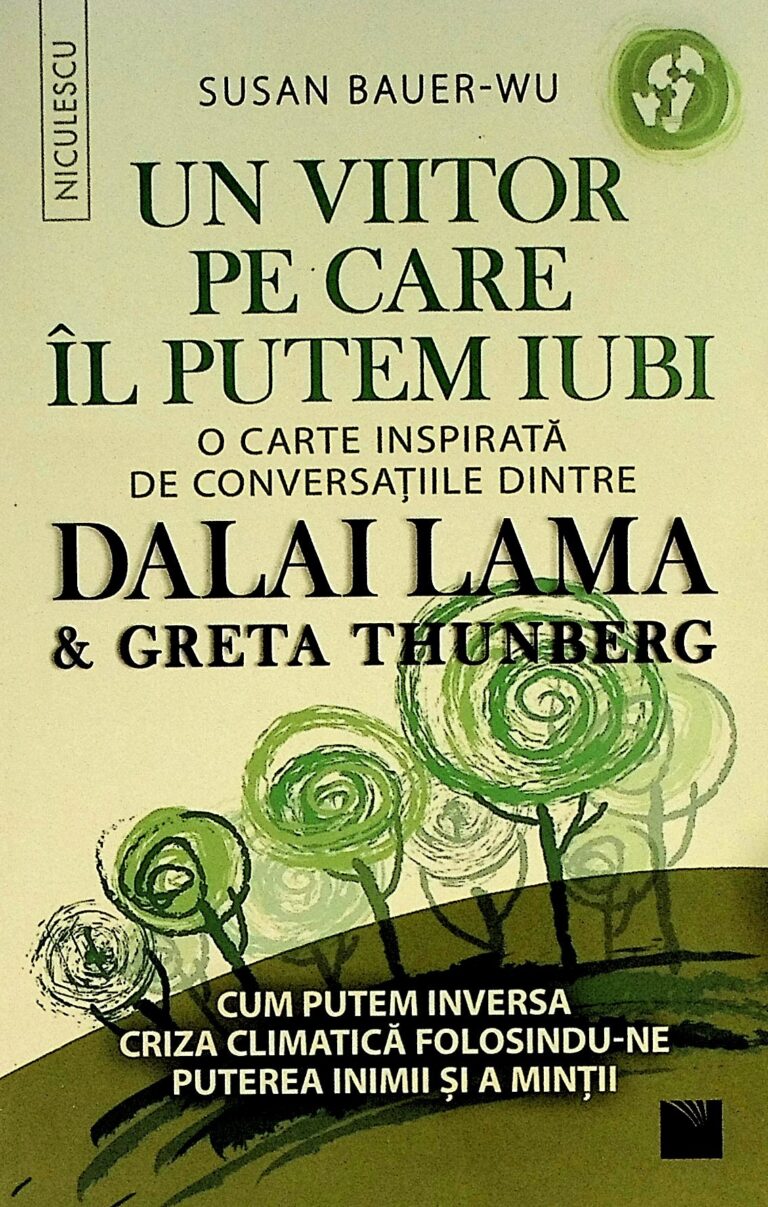 Un viitor pe care il putem iubi. O carte inspirata de conversatiile dintre Dalai Lama & Greta Thunberg