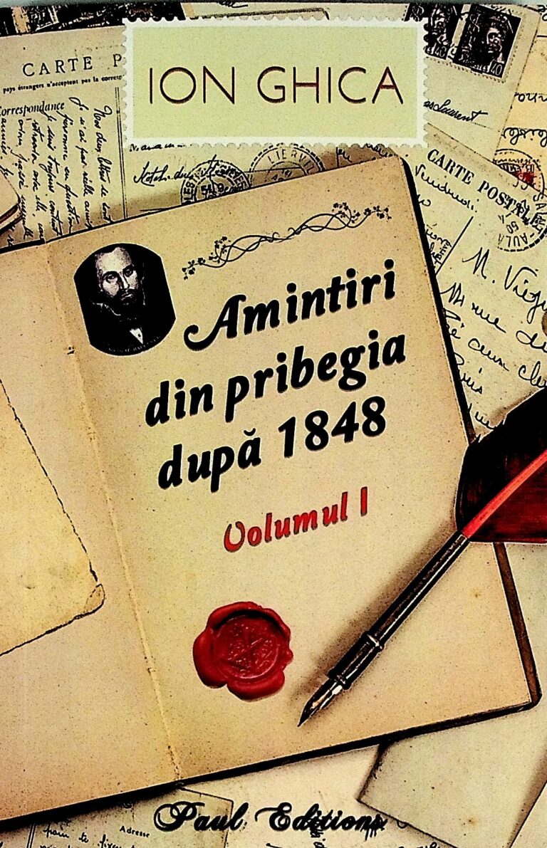 Amintiri din pribegia dupa 1848, vol. I