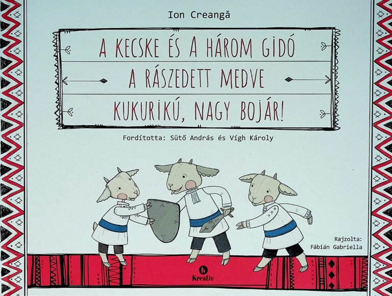 A kecske es a harom gido a raszedett medve Kukuriku, nagy bojar!