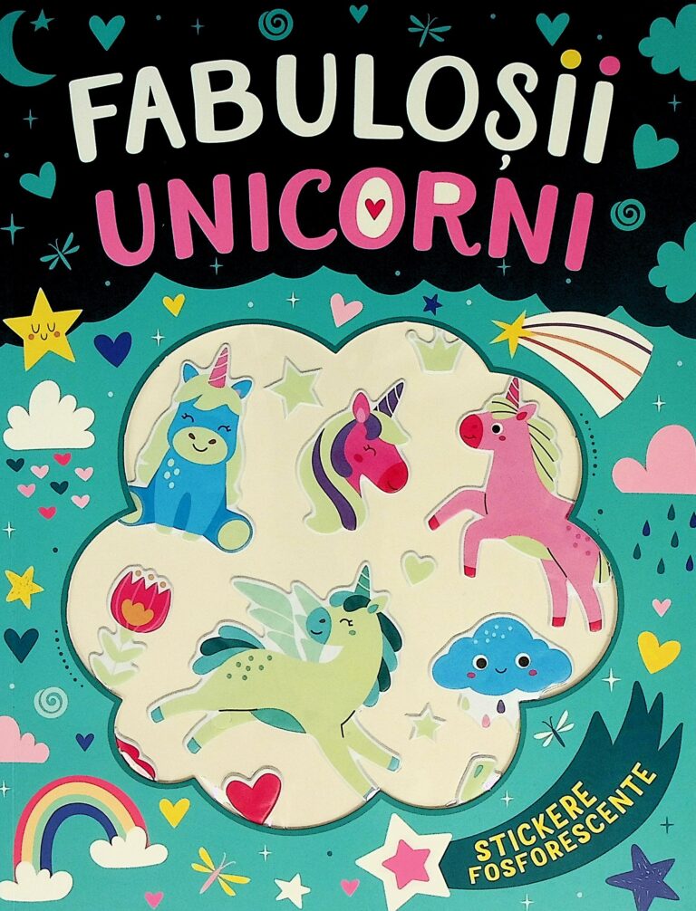 Fabulosii unicorni. Stickere fosforescente