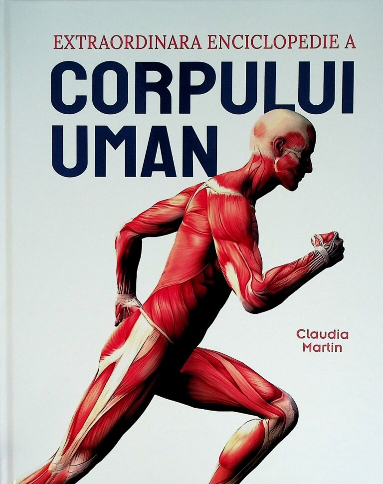 Extraordinara enciclopedie a corpului uman