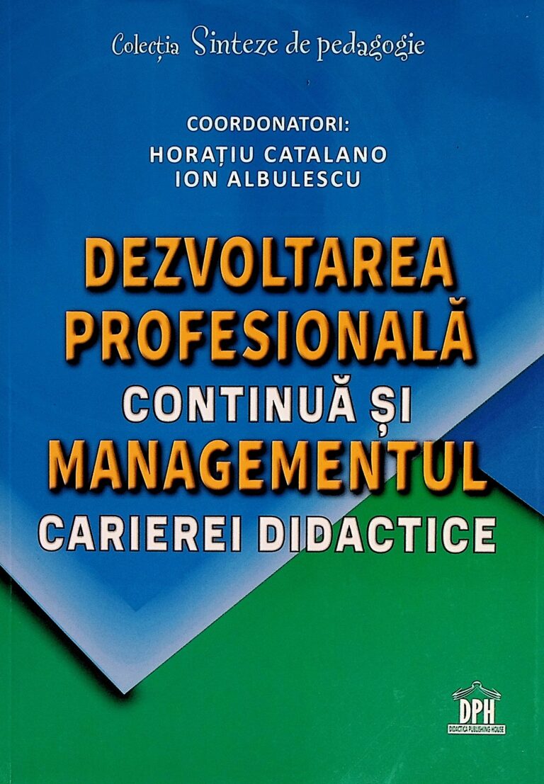 Dezvoltarea profesionala continua si managementul carierei didactice