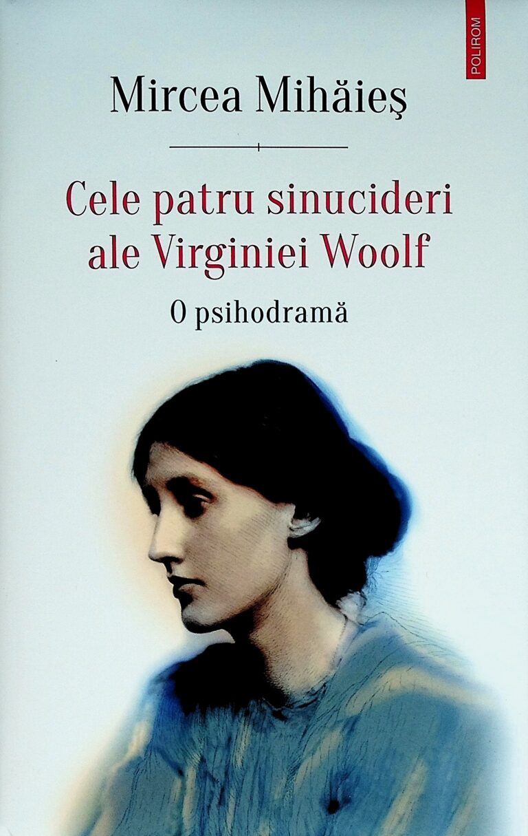 Cele patru sinucideri ale Virginiei Woolf. O psihodrama