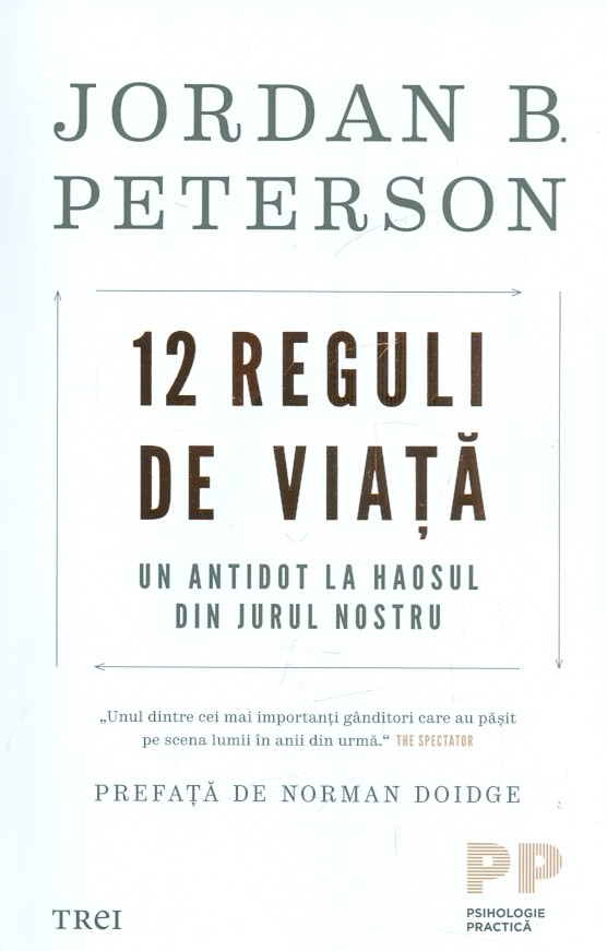 12 reguli de viata. Un antidot la haosul din jurul nostru