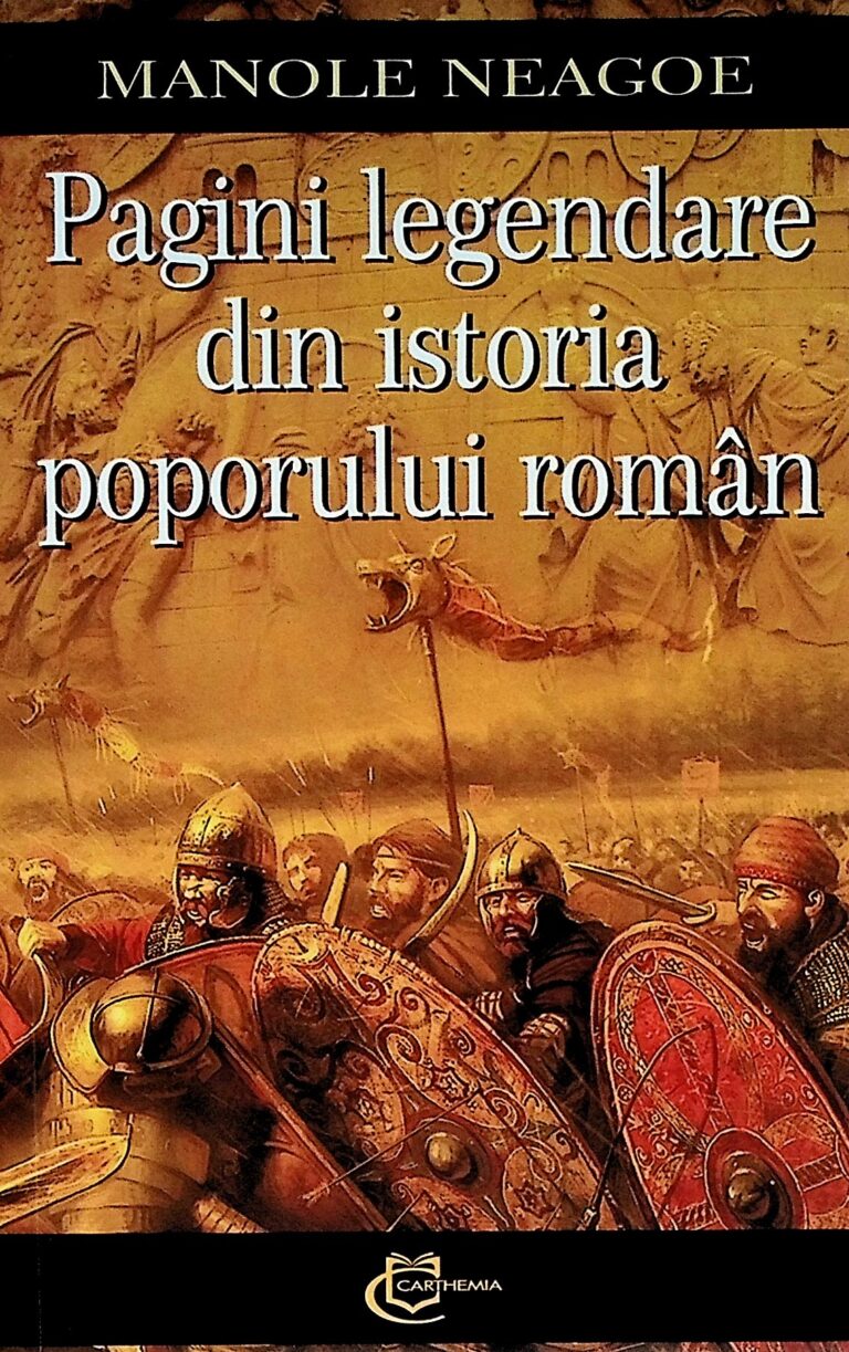 Pagini legendare din istoria poporului roman