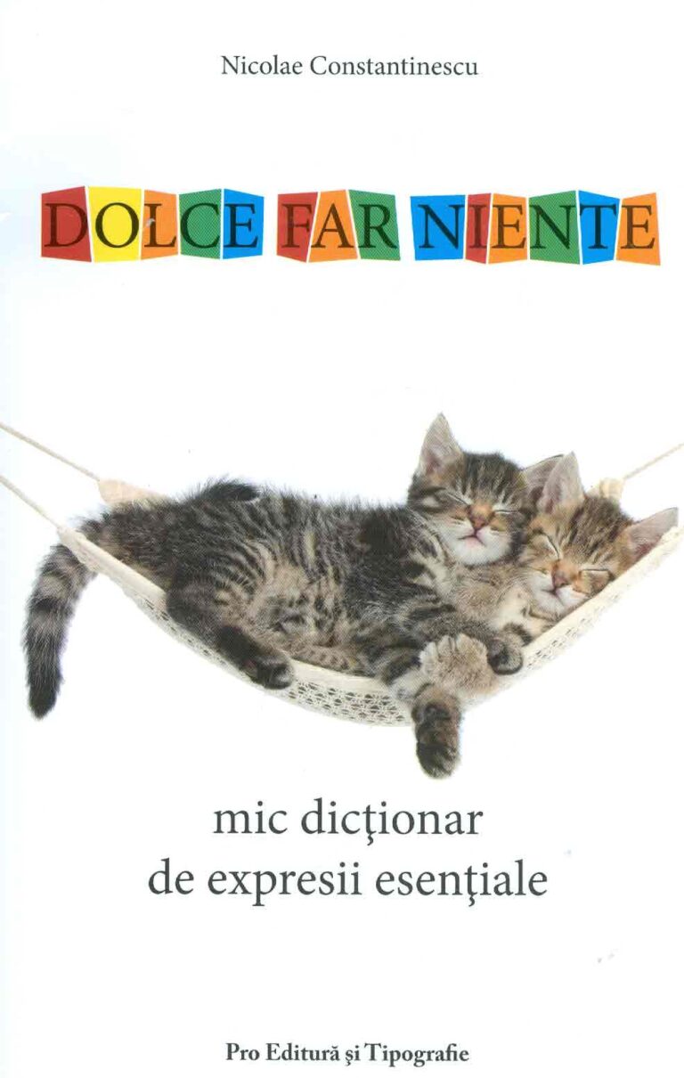 Dolce Farniente. Mic dictionar de expresii esentiale