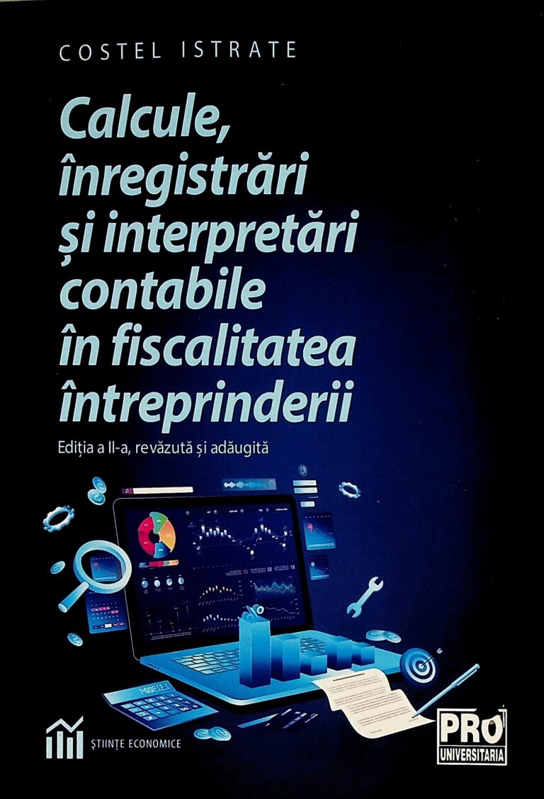 Calcule, inregistrari si interpretari contabile in fiscalitatea intreprinderii
