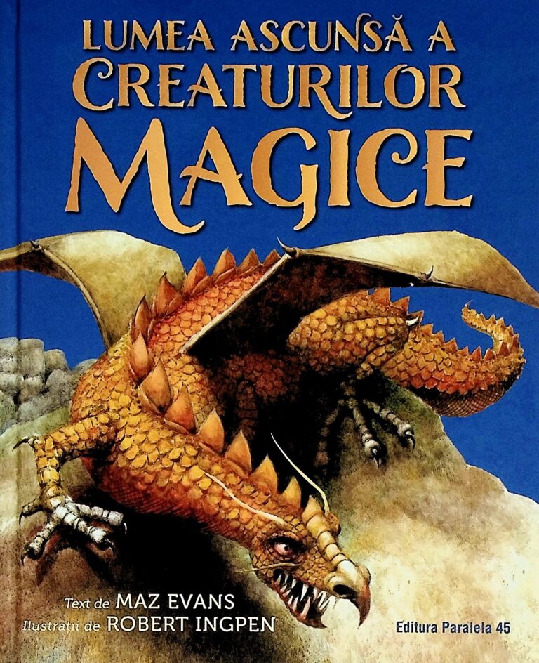 Lumea ascunsa a creaturilor magice