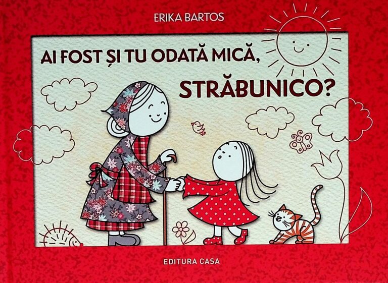 Ai fost si tu odata mica, strabunico?