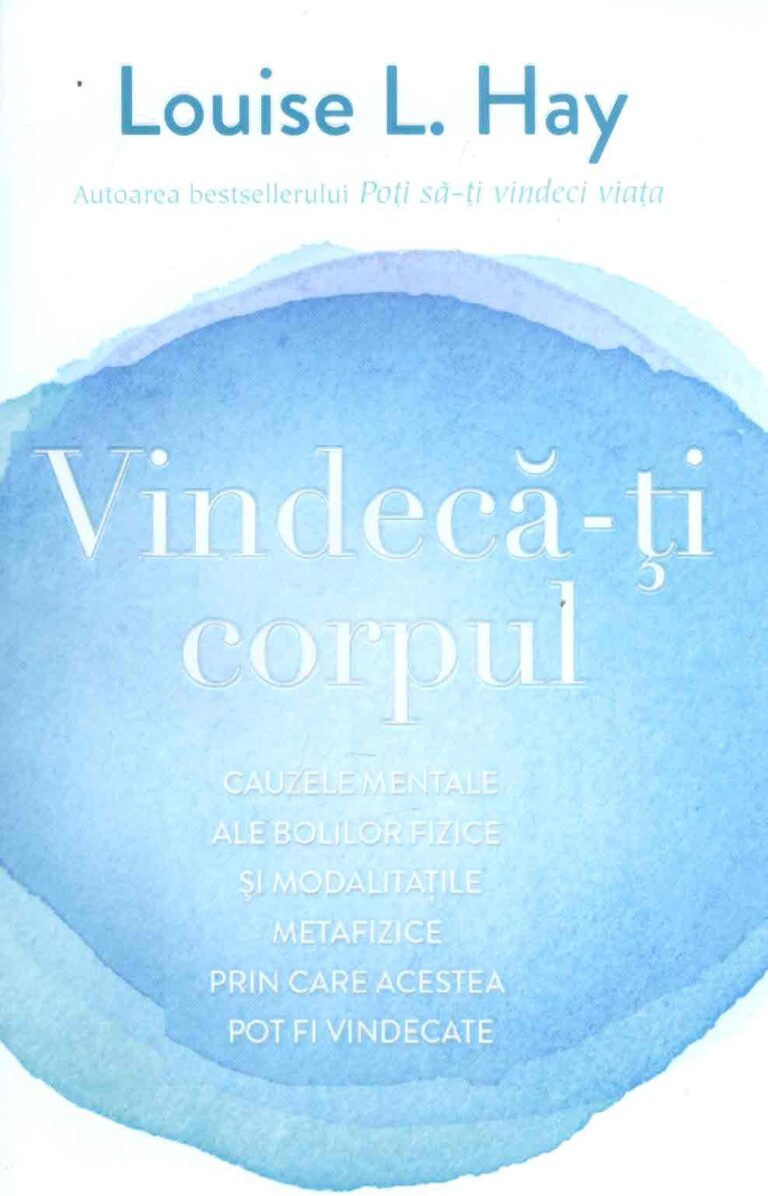 Vindeca-ti corpul