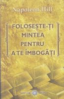 Foloseste-ti mintea pentru a te imbogati