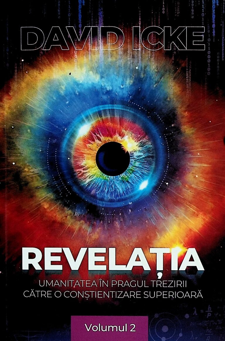 Revelatia. Umanitatea in pragul trezirii catre o constientizare superioara, vol. II