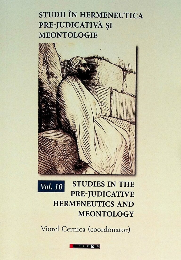 Studii in hermeneutica pre-judicativa si meontologie, vol. X. Editie bilingva